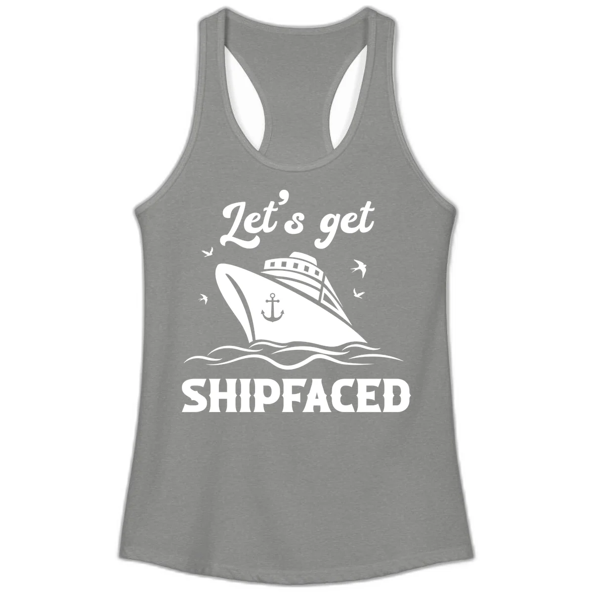Let's Get Shipfaced Ladies Tank in Heather Grey