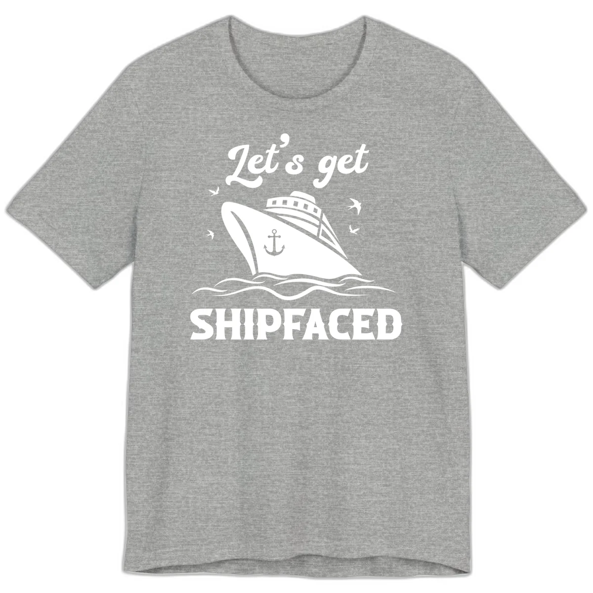 Let's Get Shipfaced Premium T-Shirt in Athletic Heather