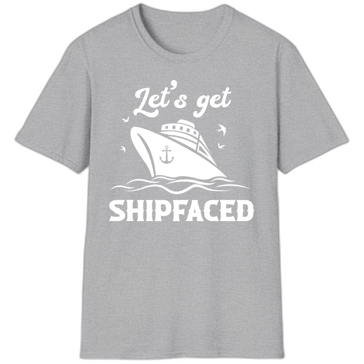 Let's Get Shipfaced T-Shirt in Sport Grey