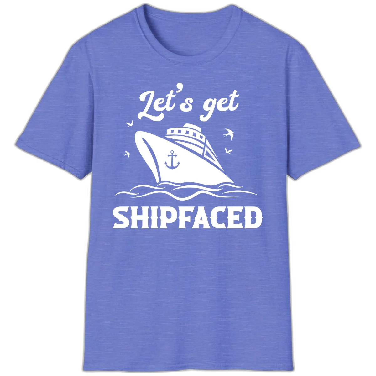 Let's Get Shipfaced T-Shirt in Heather Royal