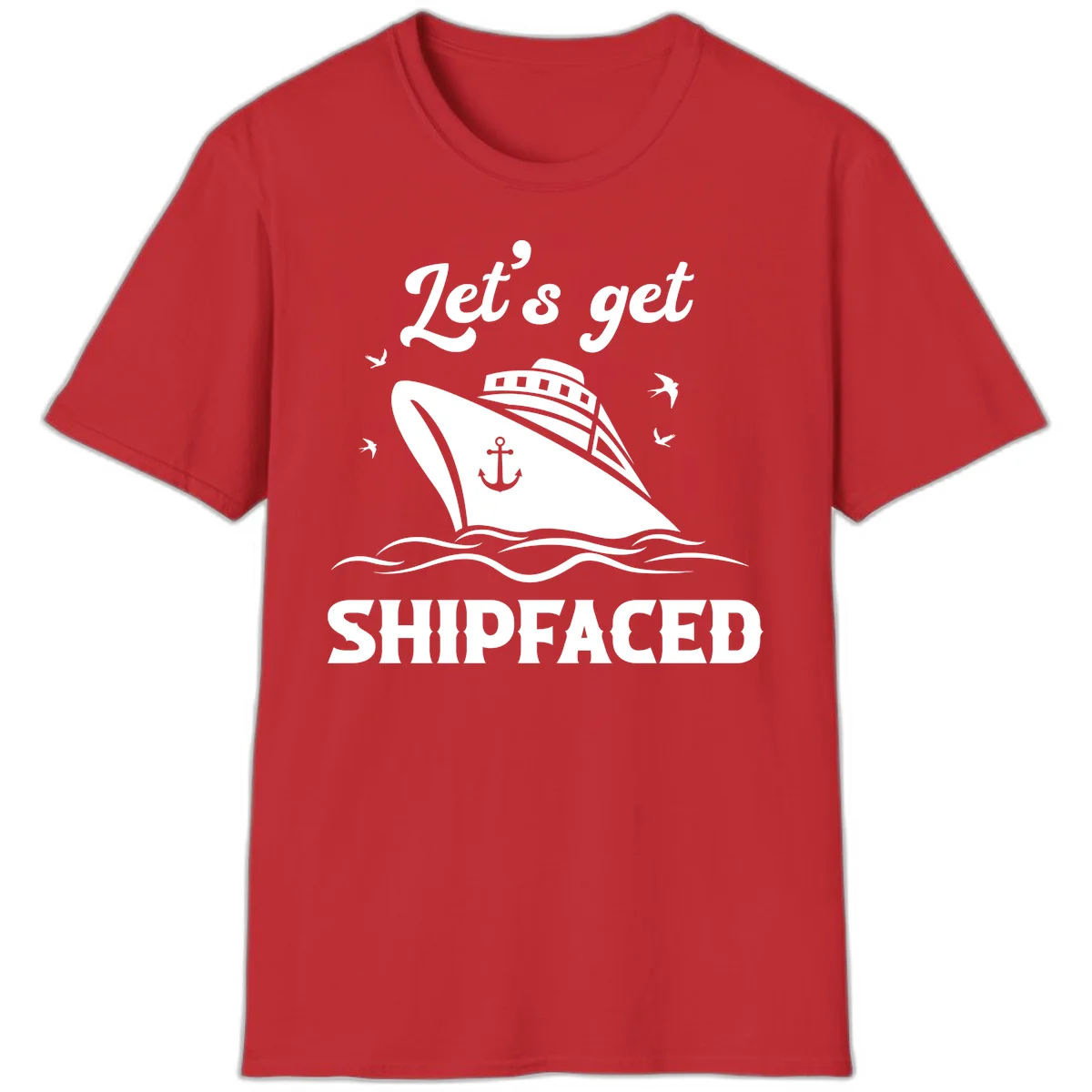 Let's Get Shipfaced T-Shirt in Red
