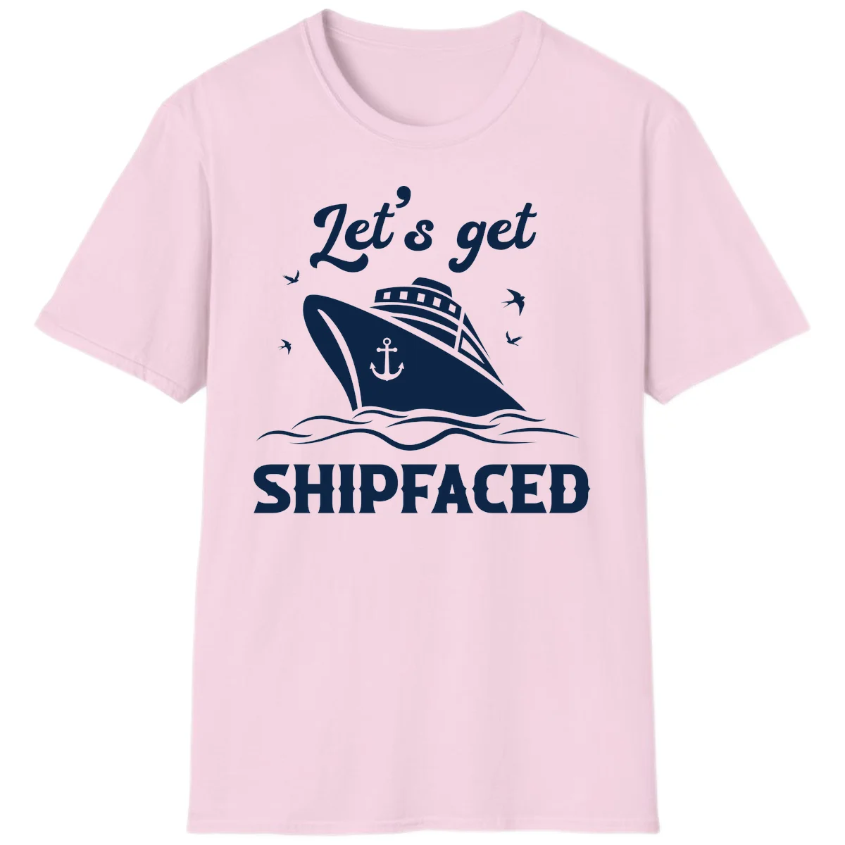 Let's Get Shipfaced T-Shirt in Light Pink