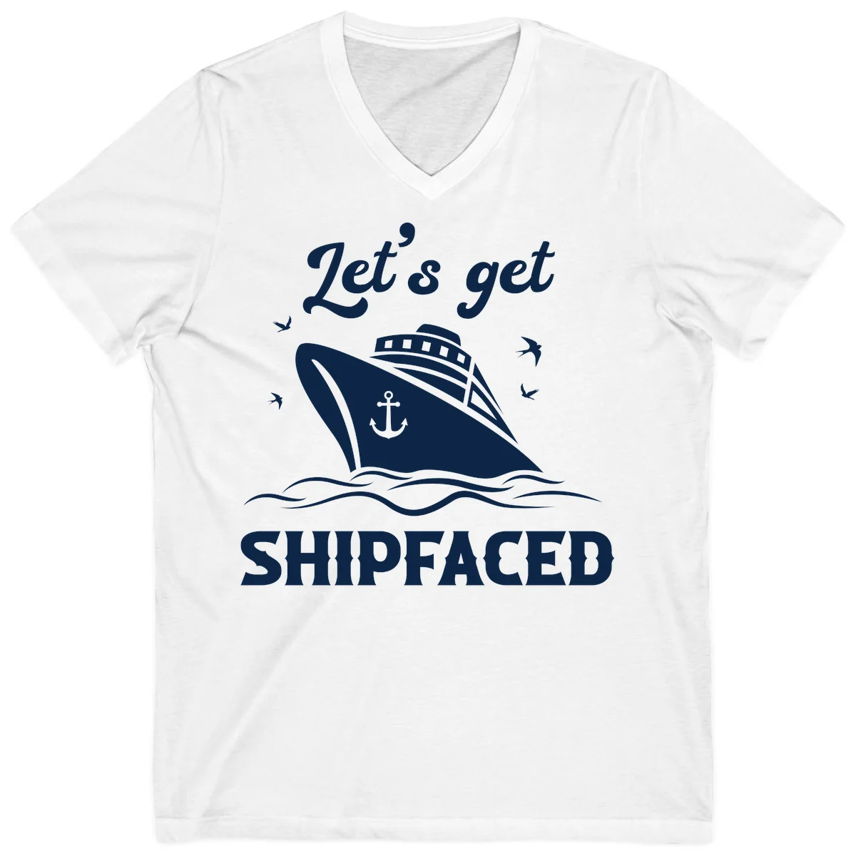 Let's Get Shipfaced V-Neck in White