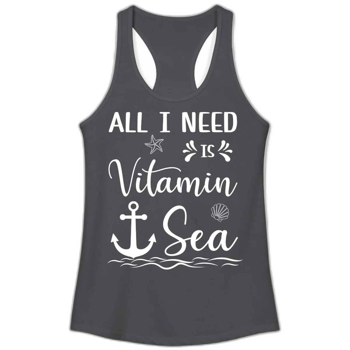 All I Need Is Vitamin Sea Ladies Racerback Tank in Solid Dark Gray