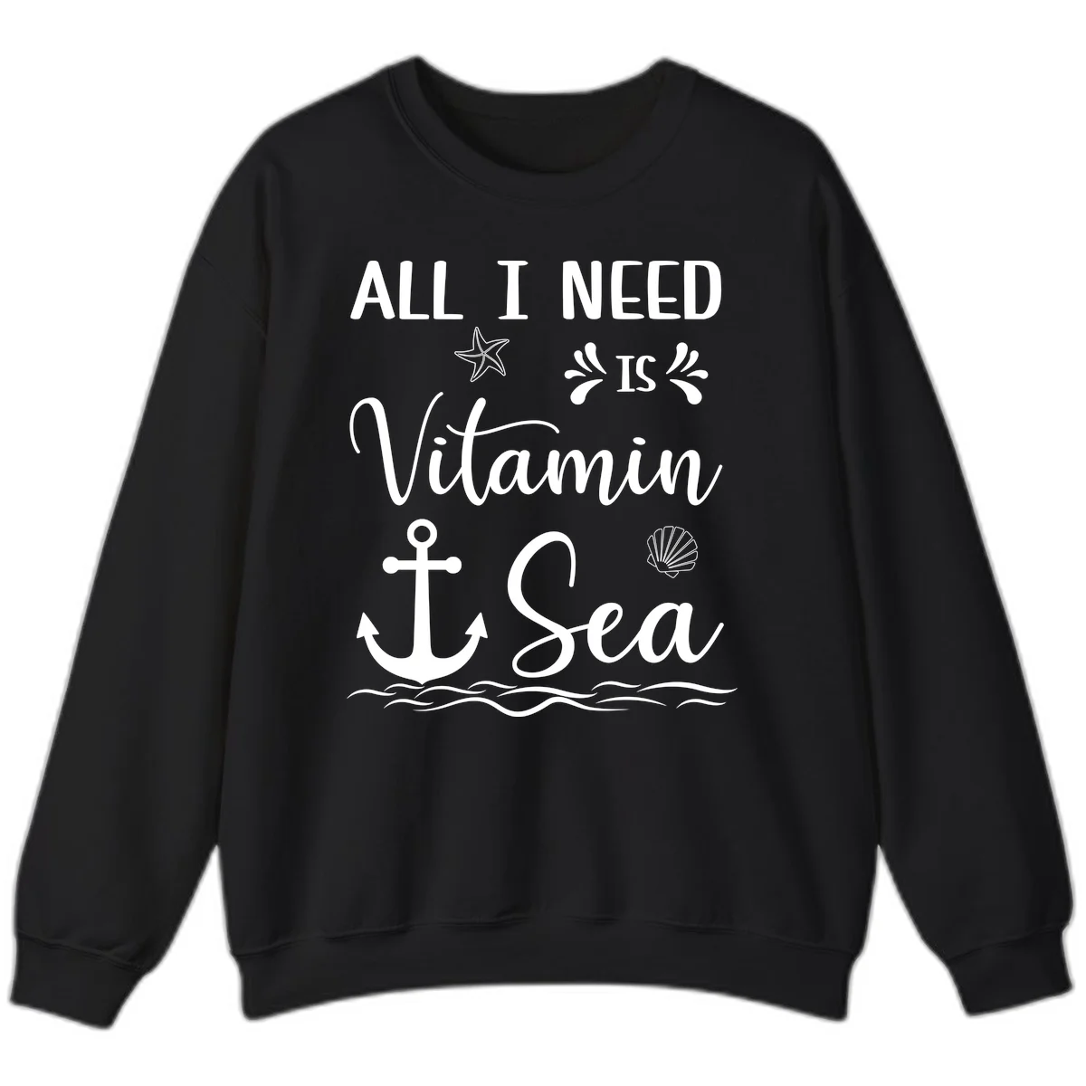 All I Need Is Vitamin Sea Cruise Sweatshirt in Black