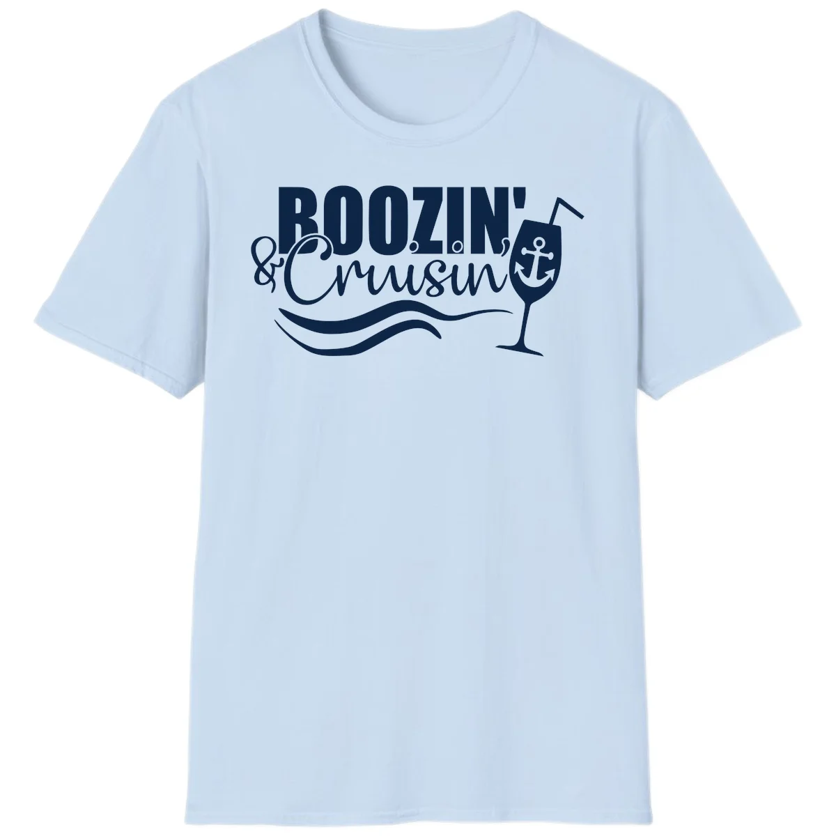 Boozin' & Cruising Nautical Fun Cruise Vacation T-Shirt in Light Blue