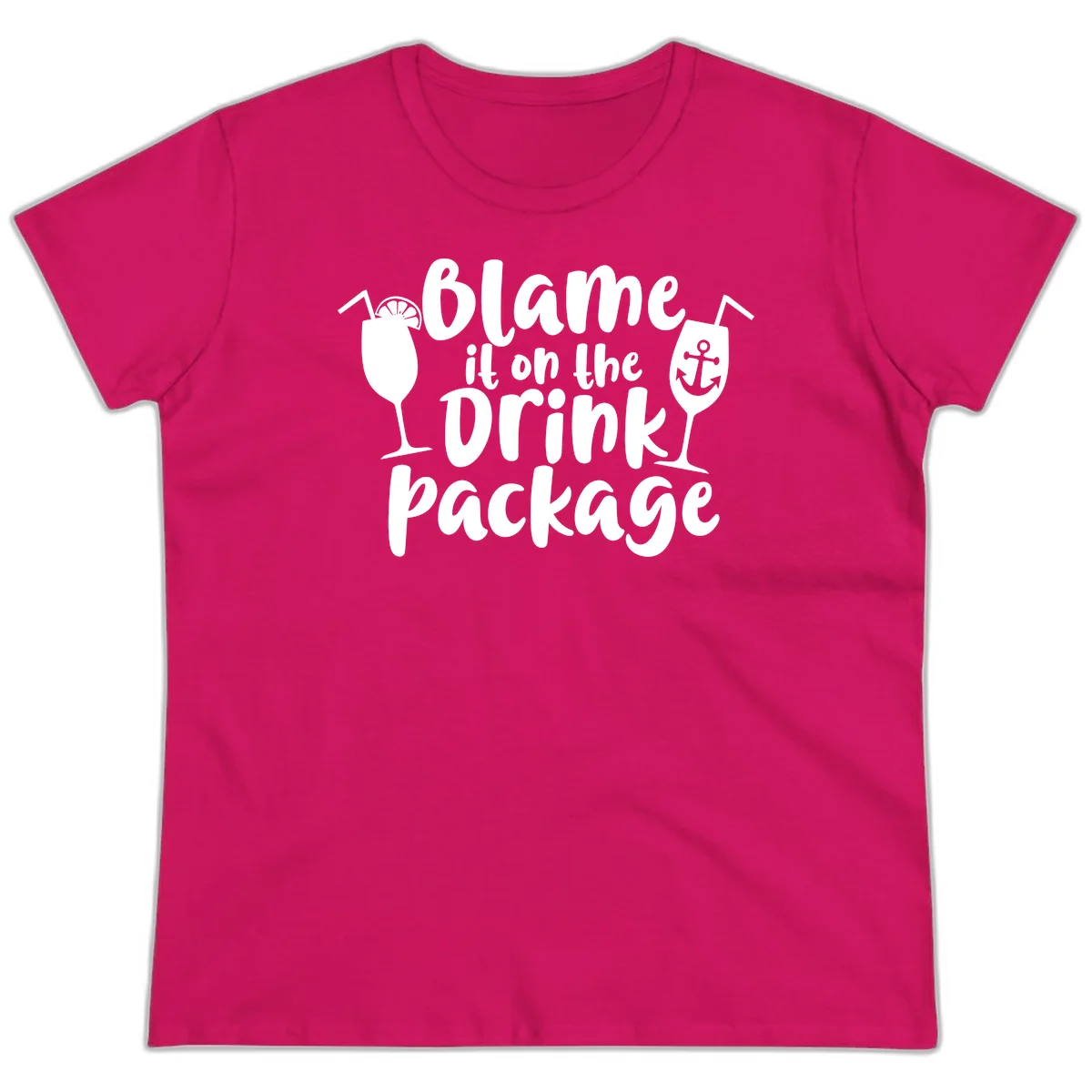 Blame It On The Drink Package Ladies Tee in Heliconia