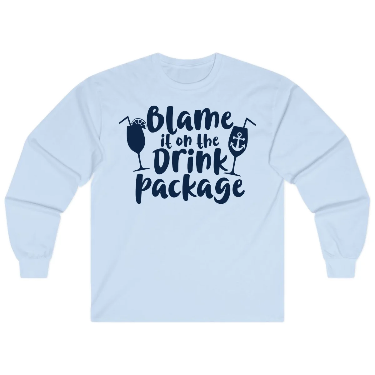 Blame It On The Drink Package Long Sleeve in Light Blue