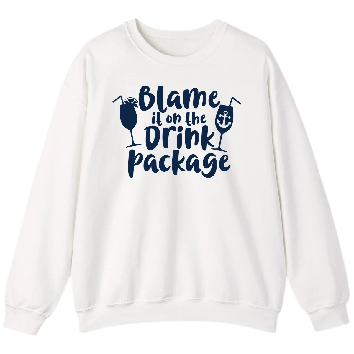 Blame It On The Drink Package Sweatshirt in White