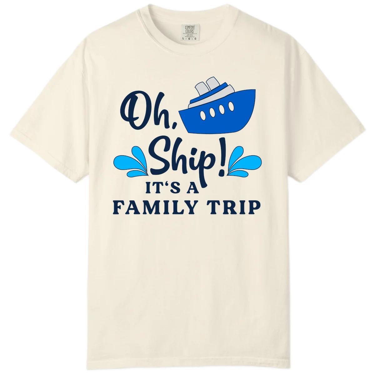 Oh Ship It's A Family Trip Comfort Color in Ivory