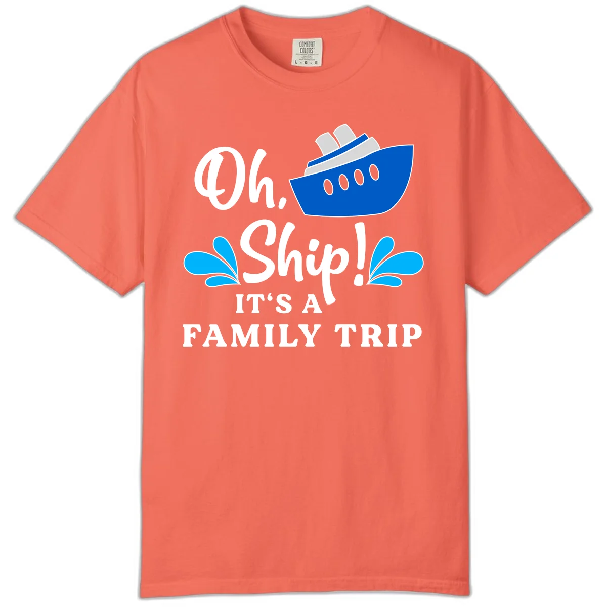 Oh Ship It's A Family Trip Comfort Color in Bright Salmon