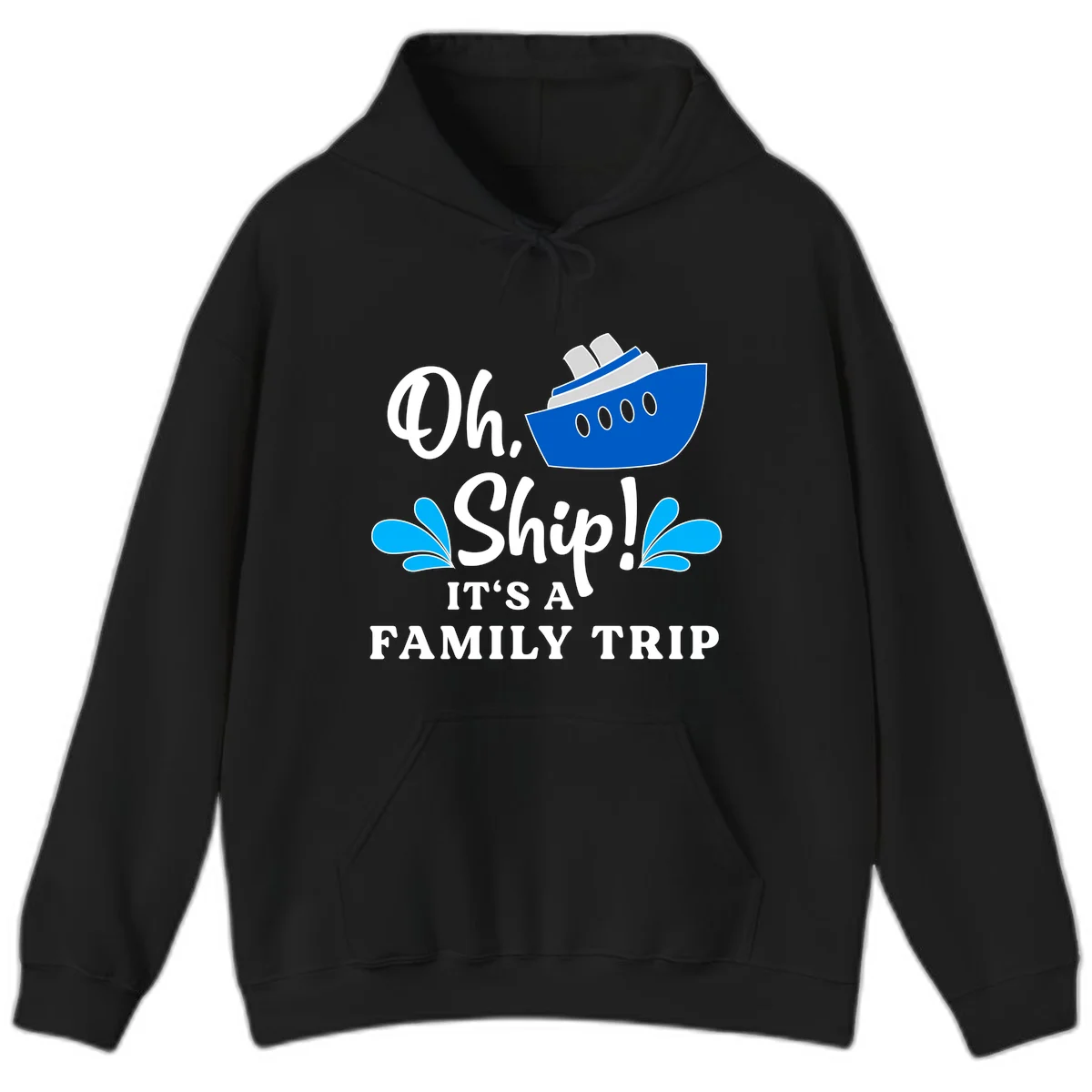 Oh Ship It's A Family Trip Hoodie in Black