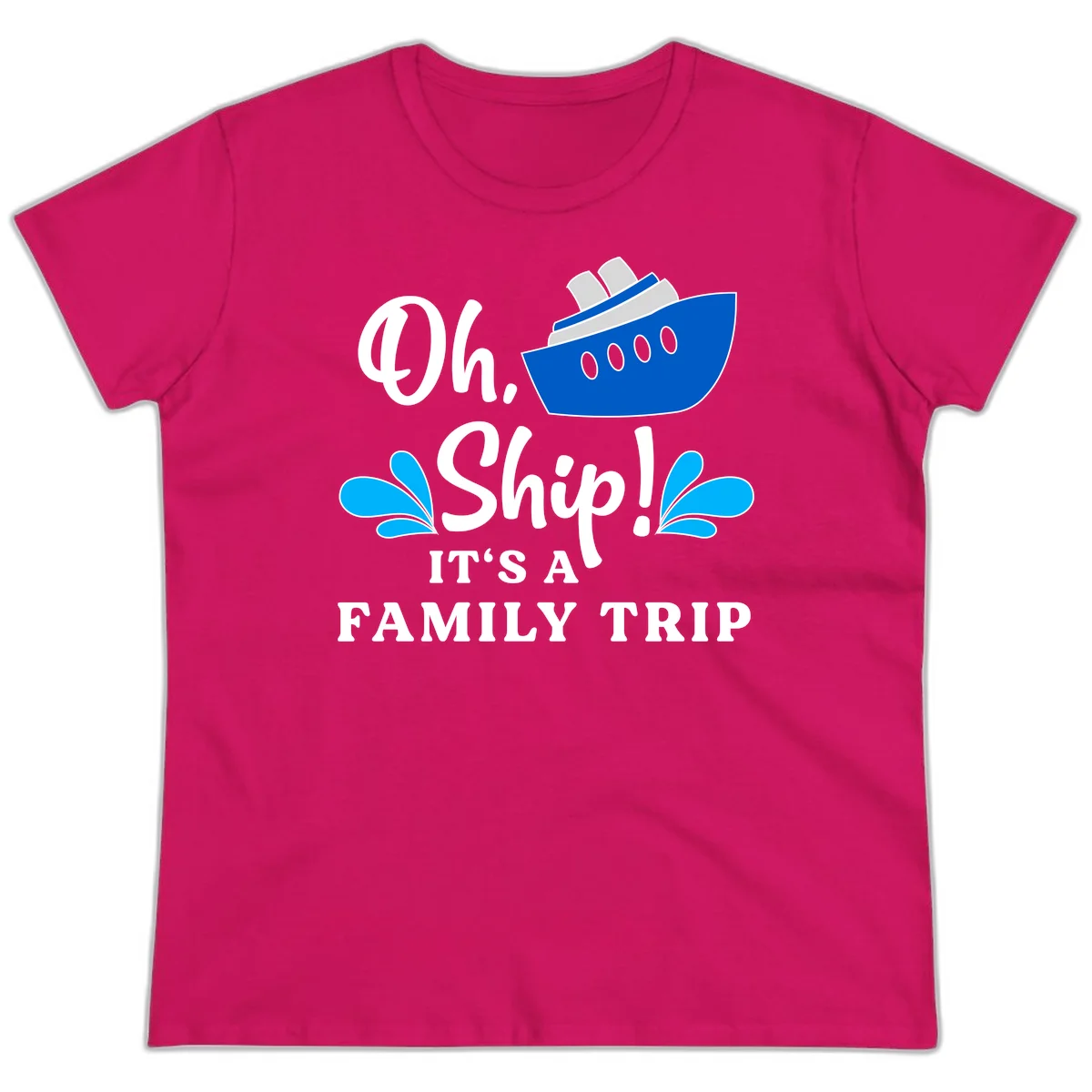 Oh Ship It's A Family Trip Ladies Tee in Heliconia