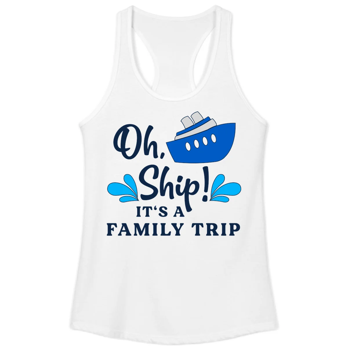 Oh Ship It's A Family Trip Ladies Tank in White