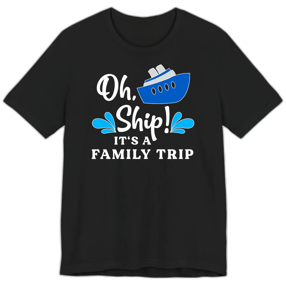 Oh Ship It's A Family Trip Premium T-Shirt in Black