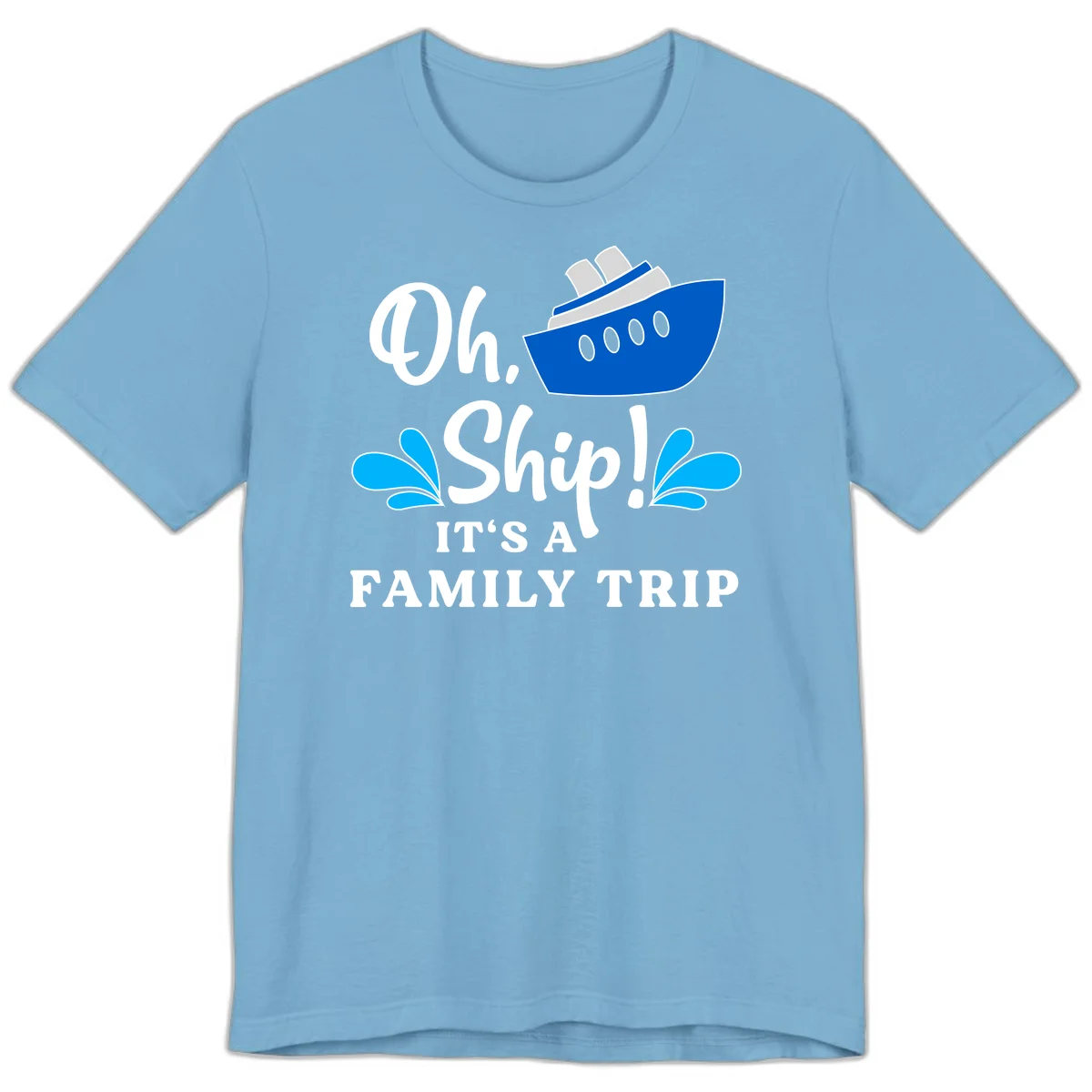 Oh Ship It's A Family Trip Premium T-Shirt in Ocean Blue