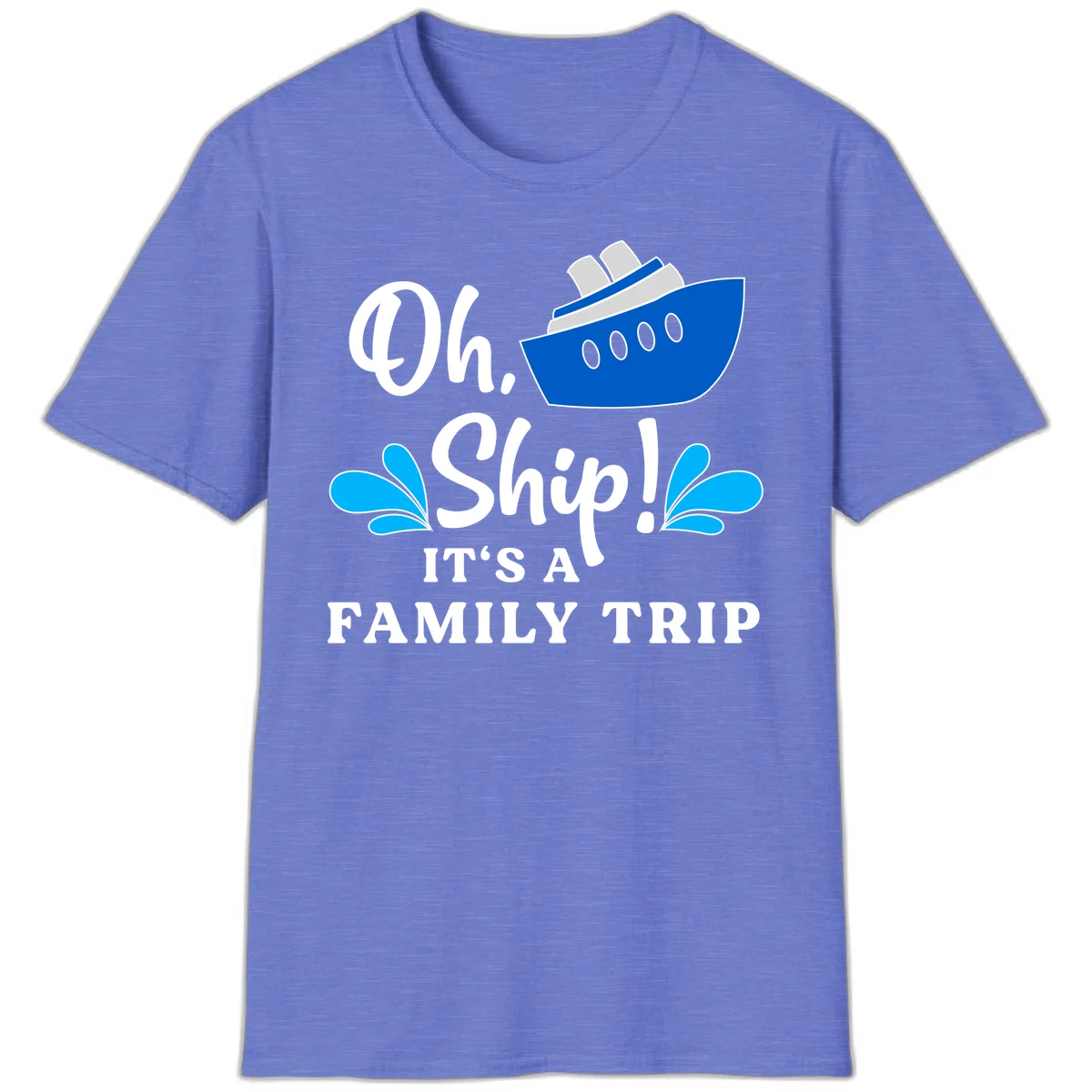 Oh Ship It's A Family Trip T-Shirt in Heather Royal