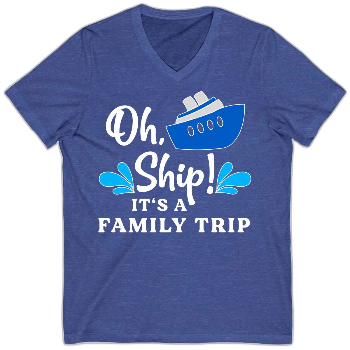 Oh Ship It's A Family Trip V-Neck in Heather True Royal