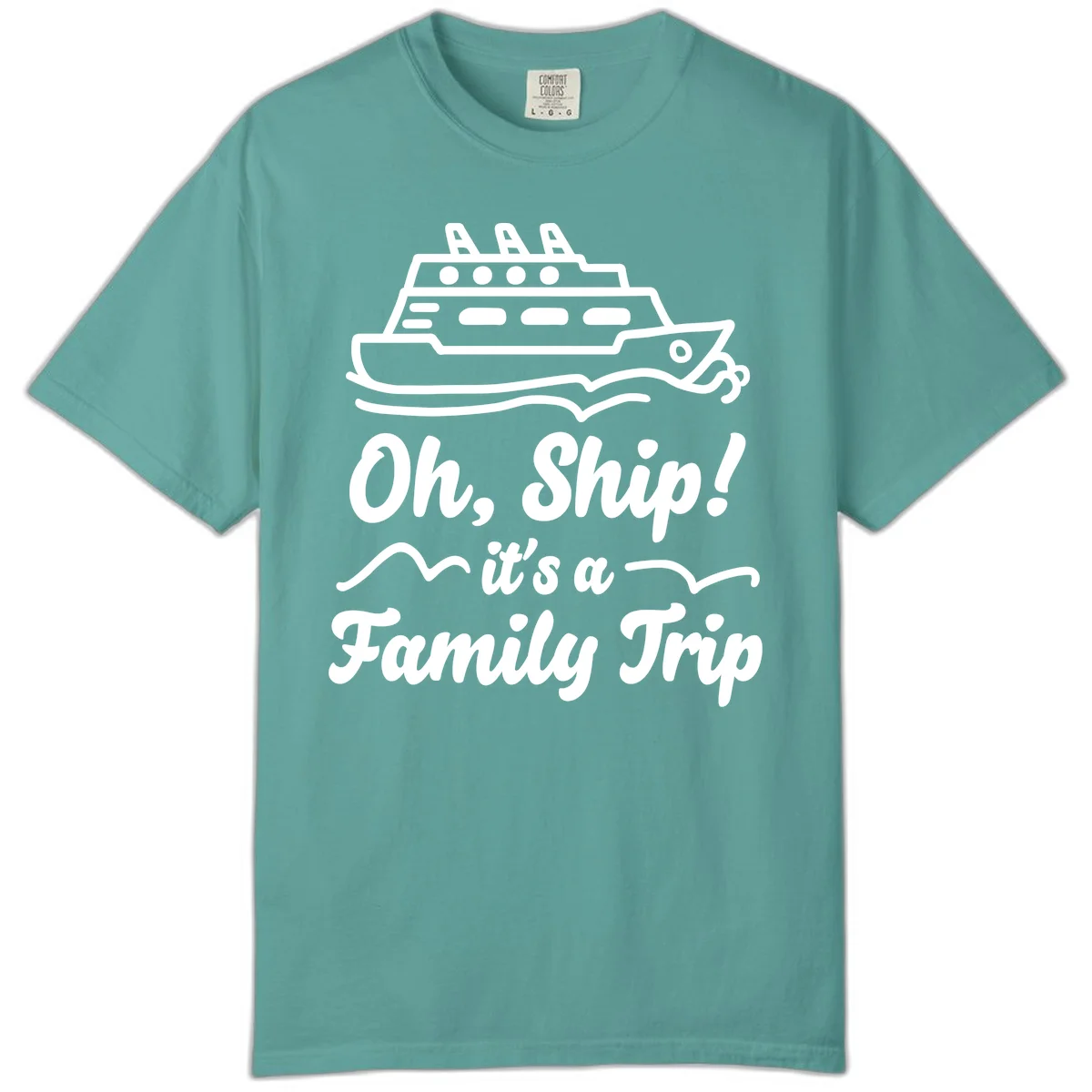 Oh Ship Family Trip Comfort Color Tee in Seafoam