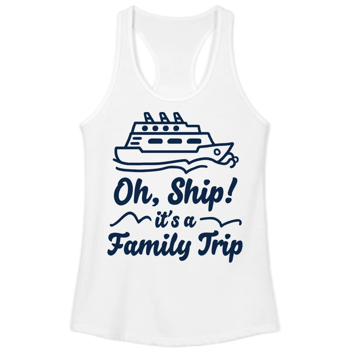 Oh Ship Family Trip Ladies Tank in White