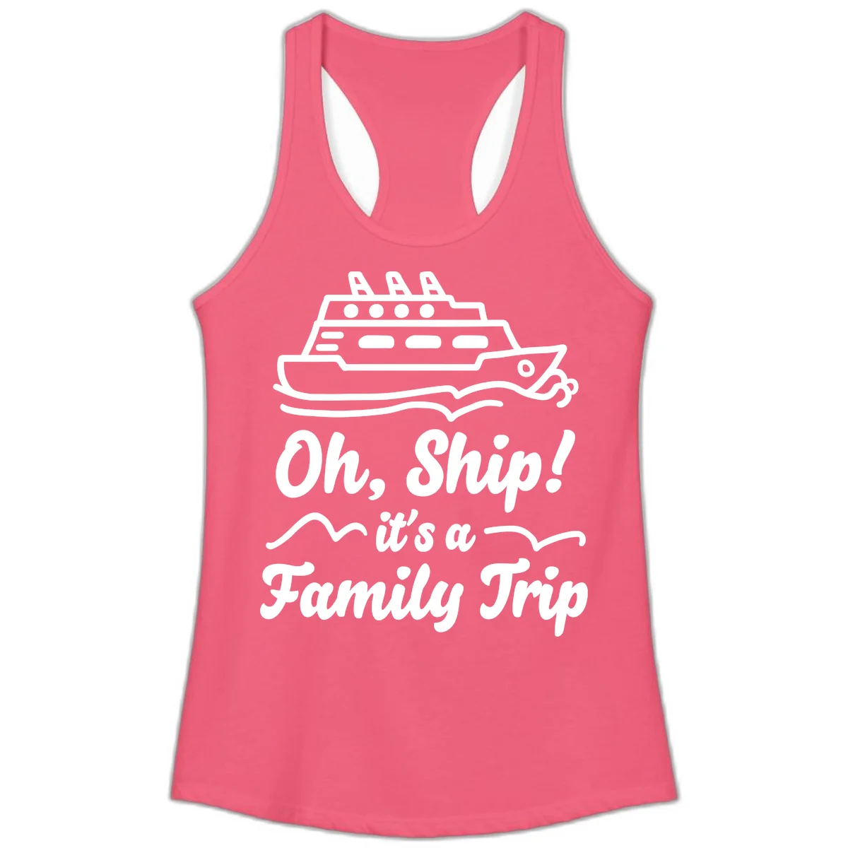 Oh Ship Family Trip Ladies Tank in Hot Pink