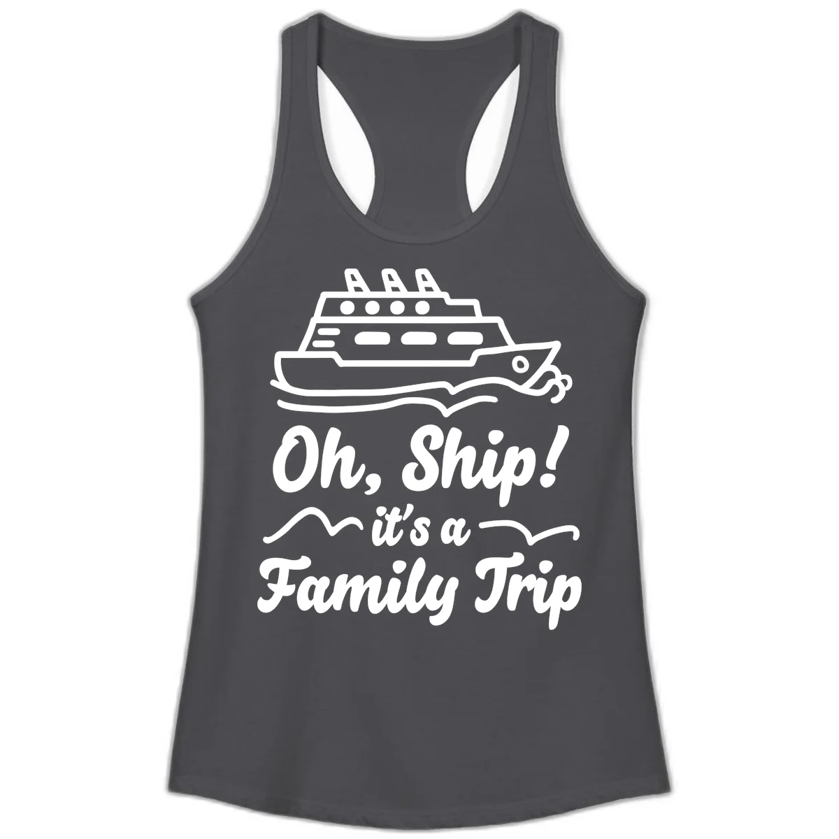 Oh Ship Family Trip Ladies Tank in Solid Dark Gray