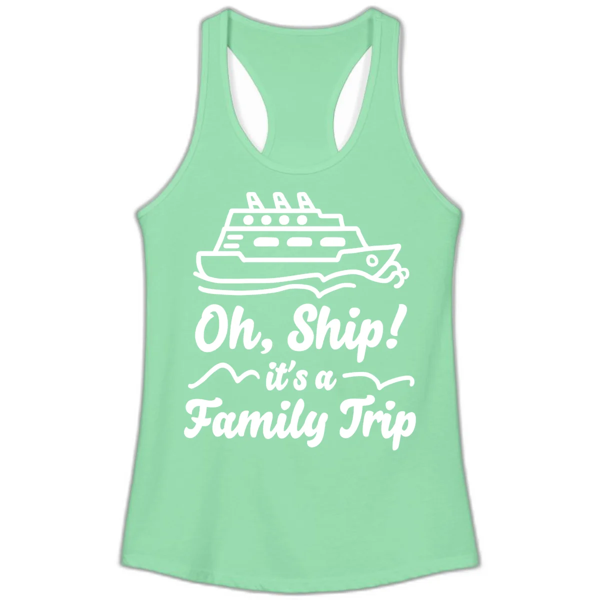 Oh Ship Family Trip Ladies Tank in Solid Mint