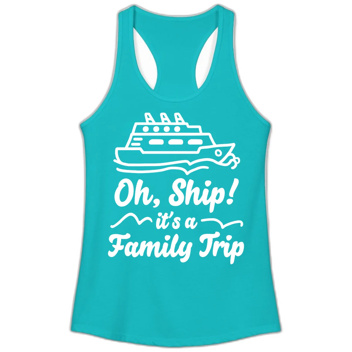 Oh Ship Family Trip Ladies Tank in Tahiti Blue