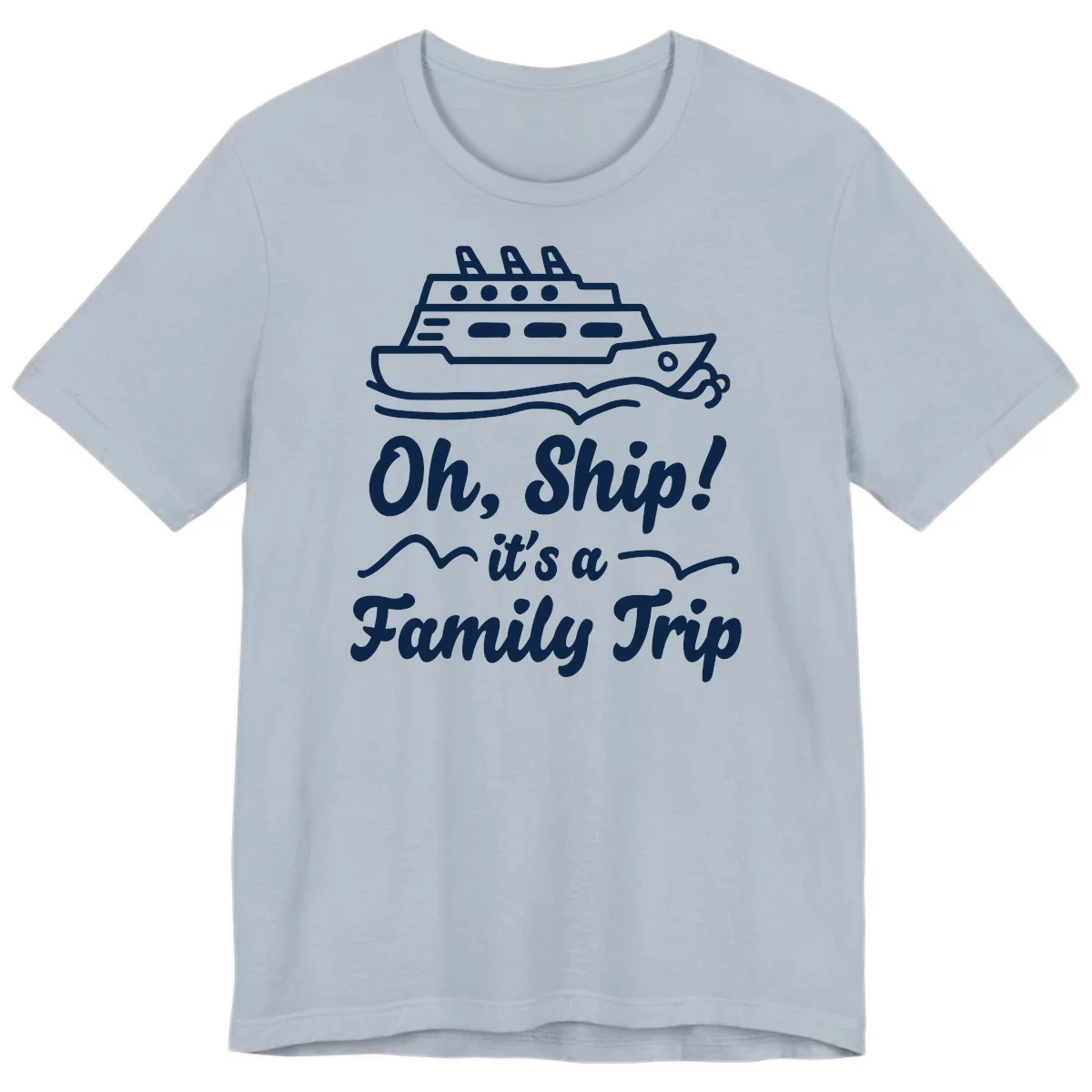 Oh Ship Family Trip Premium T-Shirt in Light Blue