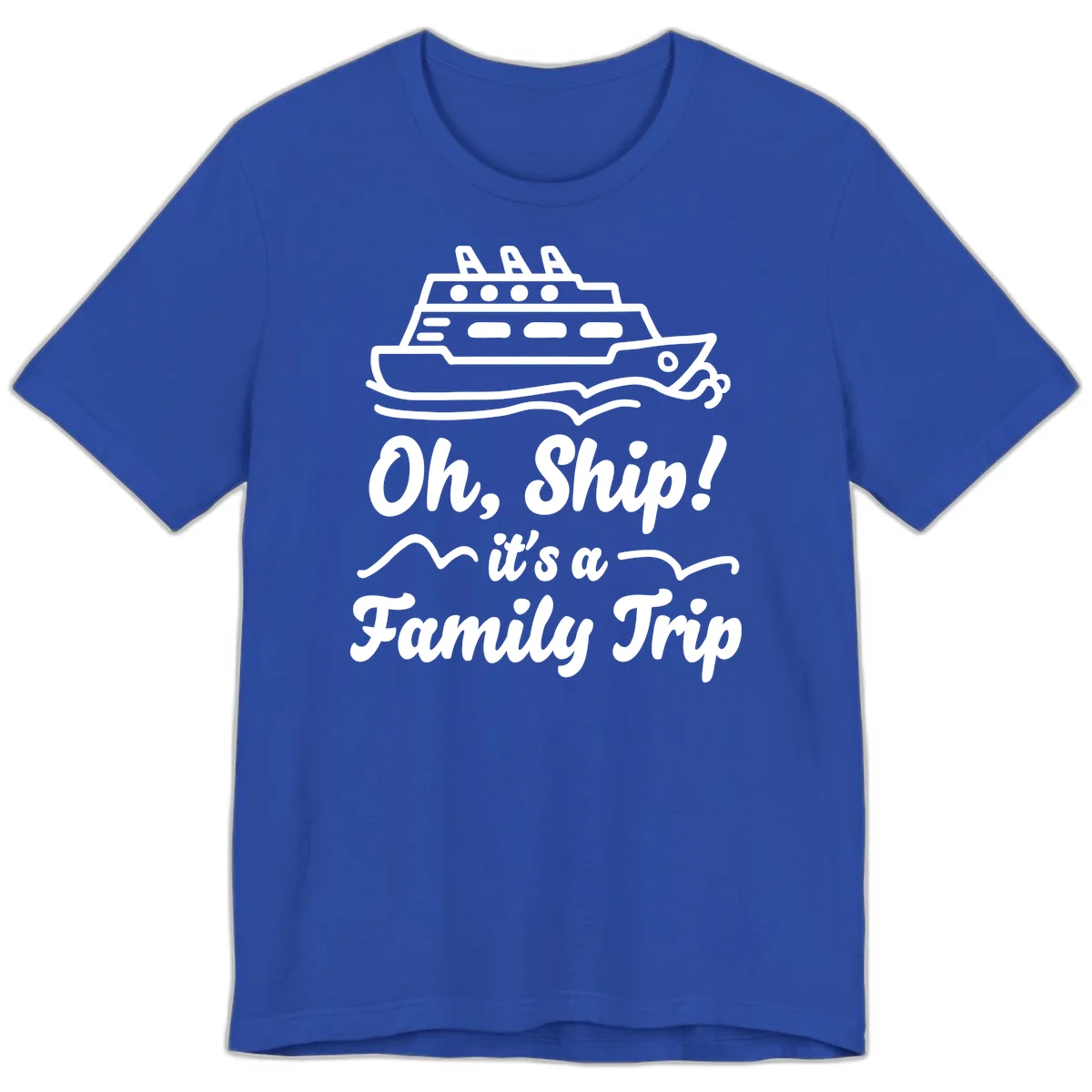 Oh Ship Family Trip Premium T-Shirt in True Royal