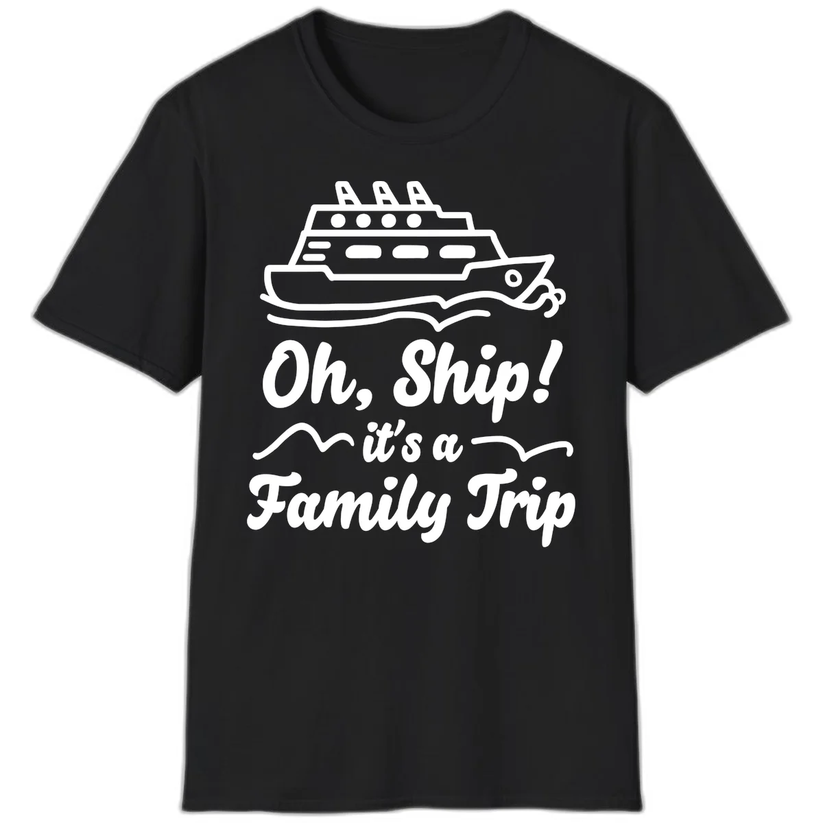 Oh Ship Family Trip T-Shirt in Black