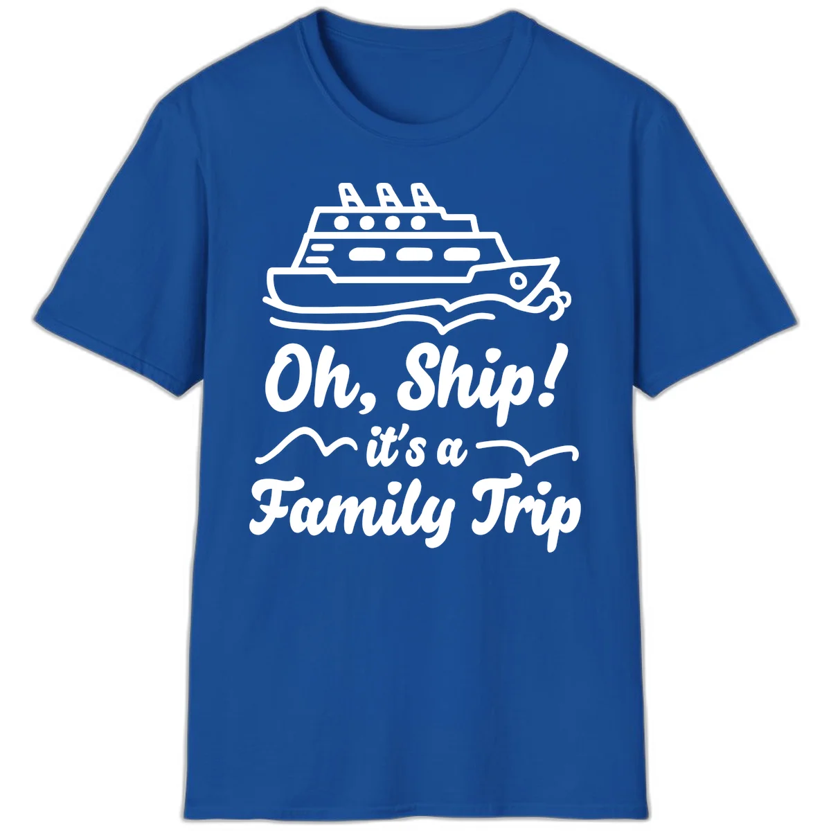 Oh Ship Family Trip T-Shirt in Royal