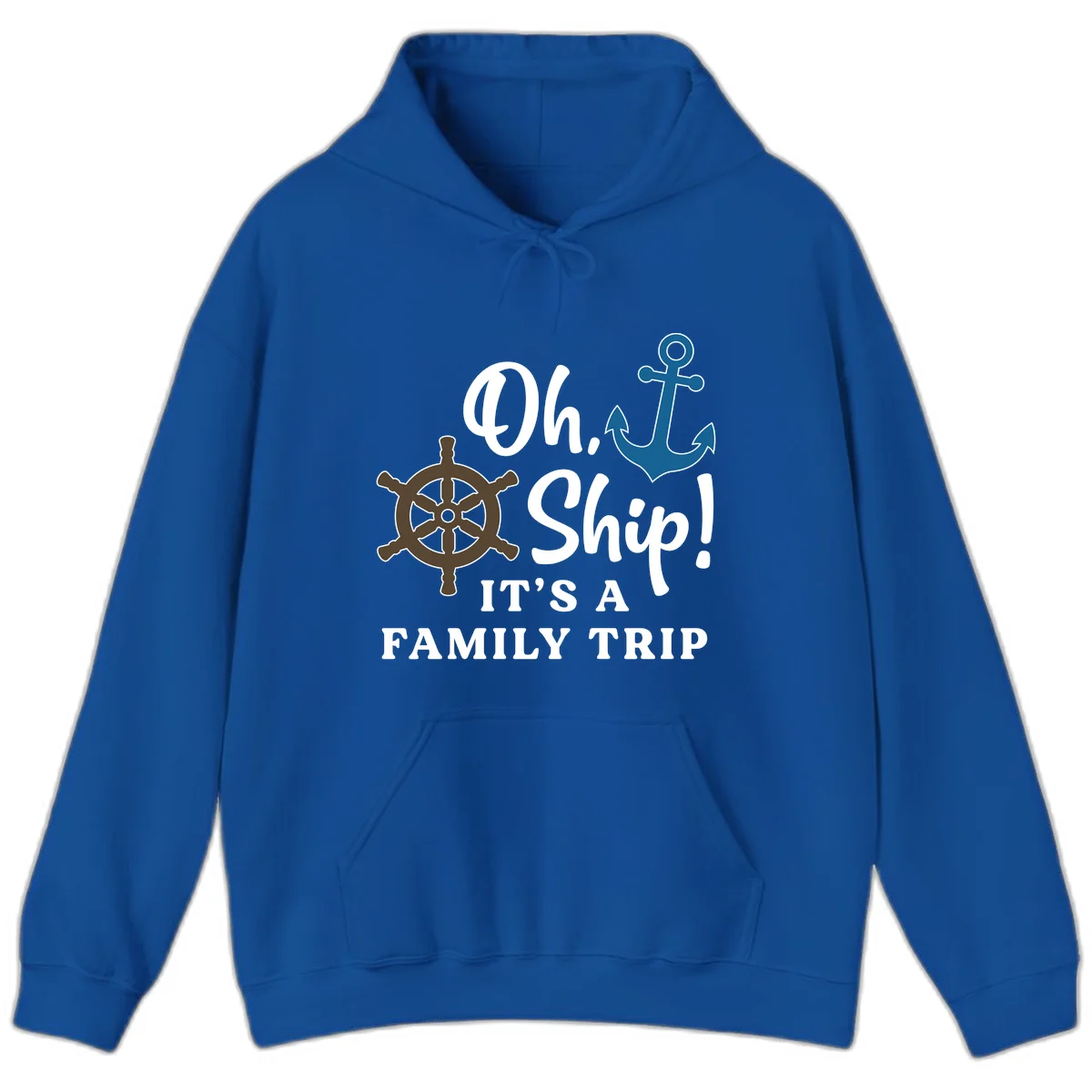 Oh Ship It's A Family Trip Hoodie in Royal