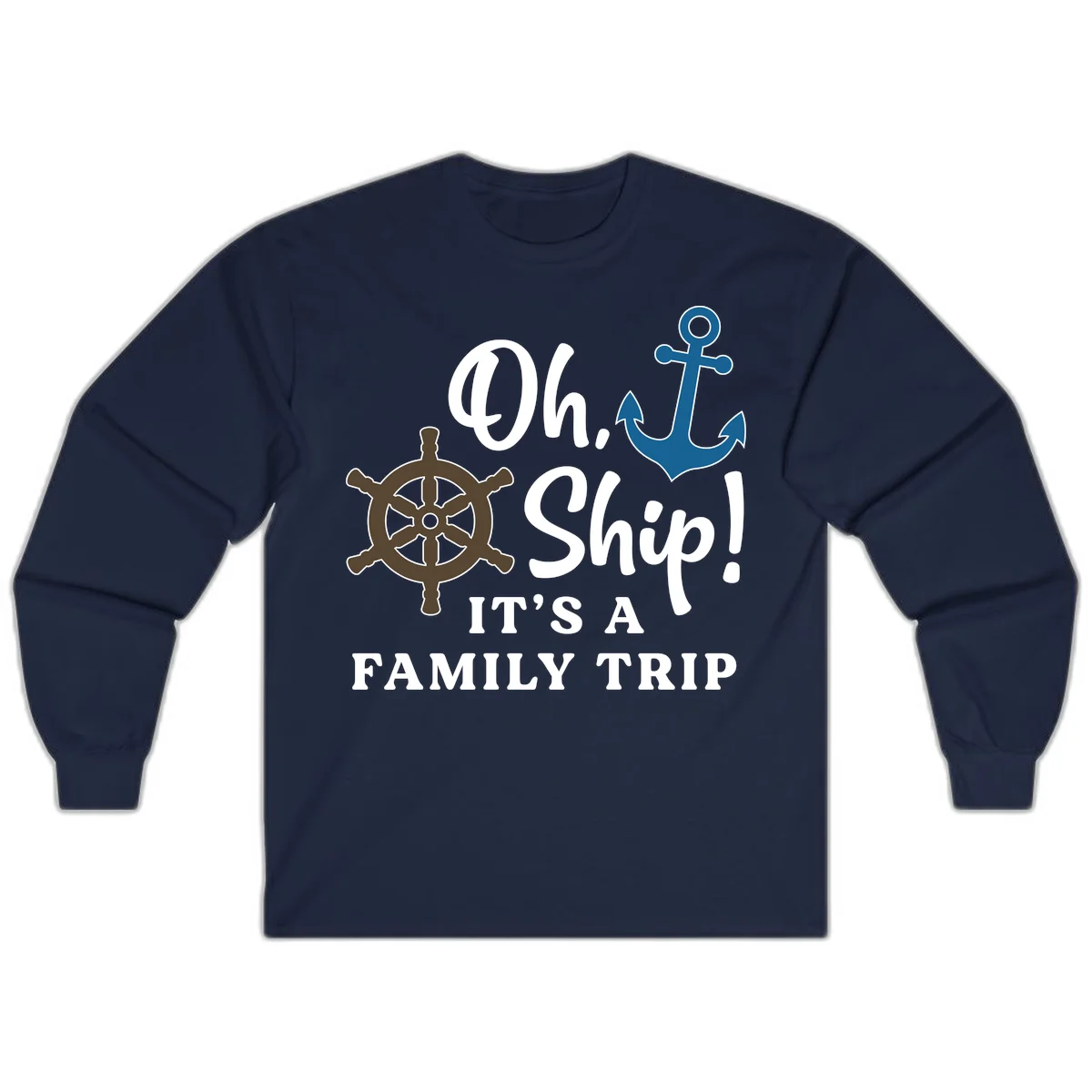 Oh Ship It's A Family Trip Long Sleeve in Navy