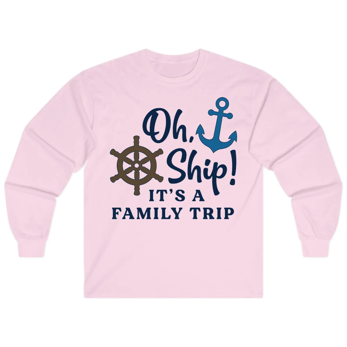 Oh Ship It's A Family Trip Long Sleeve in Light Pink