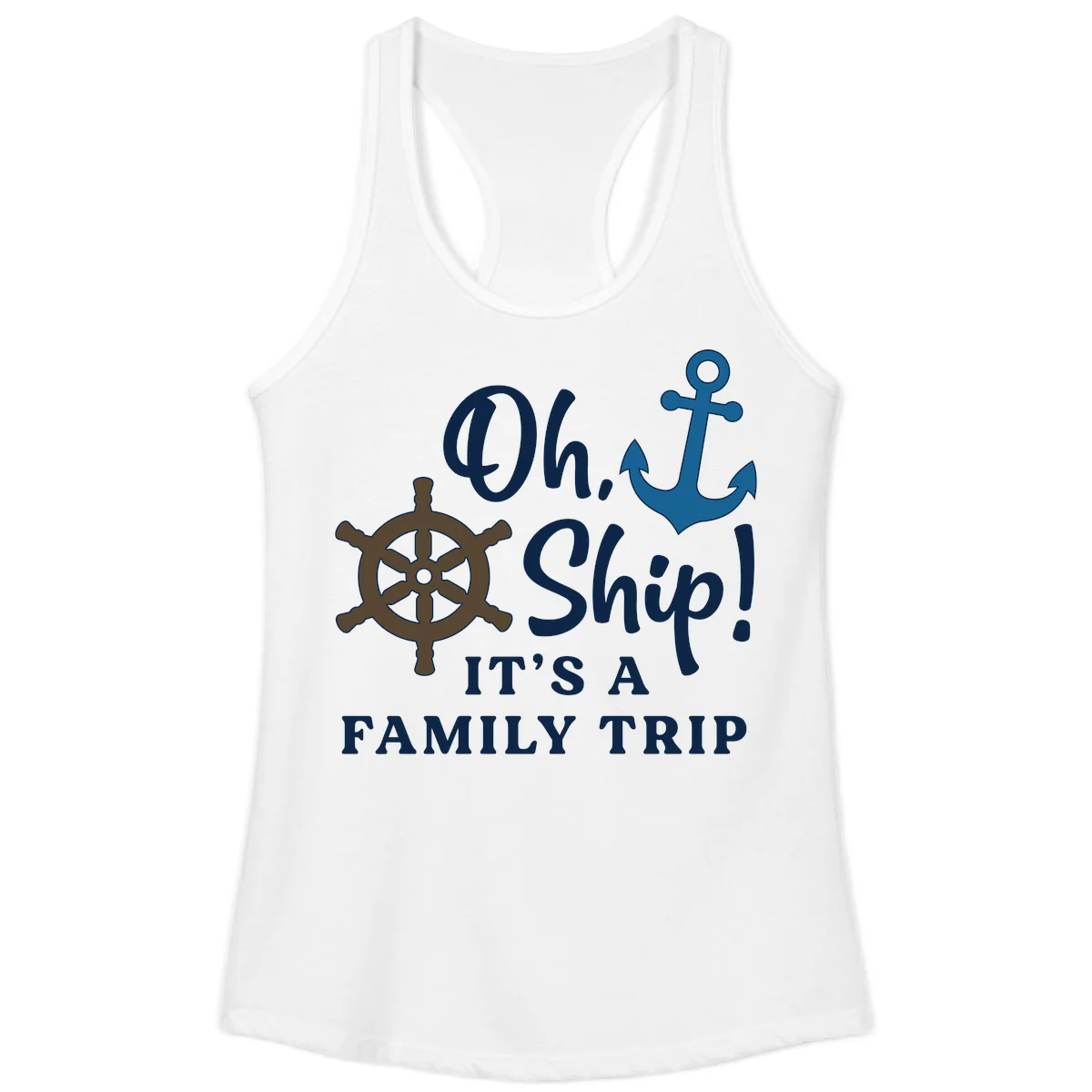 Oh Ship It's A Family Trip Ladies Tank in White