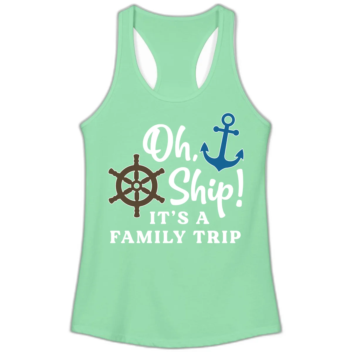Oh Ship It's A Family Trip Ladies Tank in Solid Mint