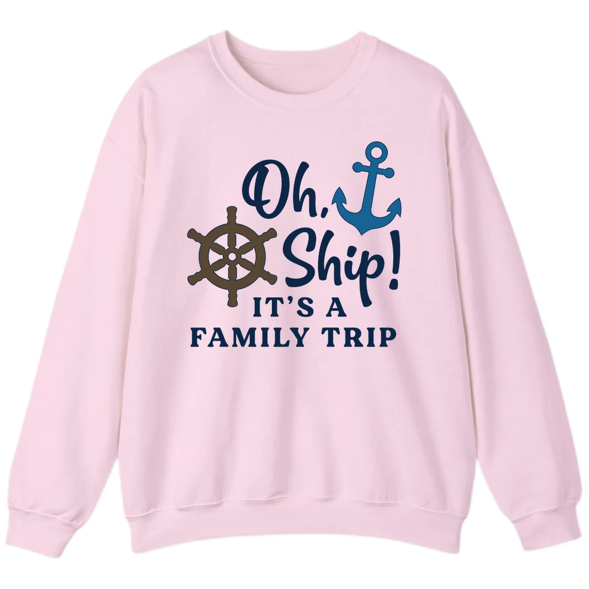 Oh Ship It's A Family Trip Sweatshirt in Light Pink