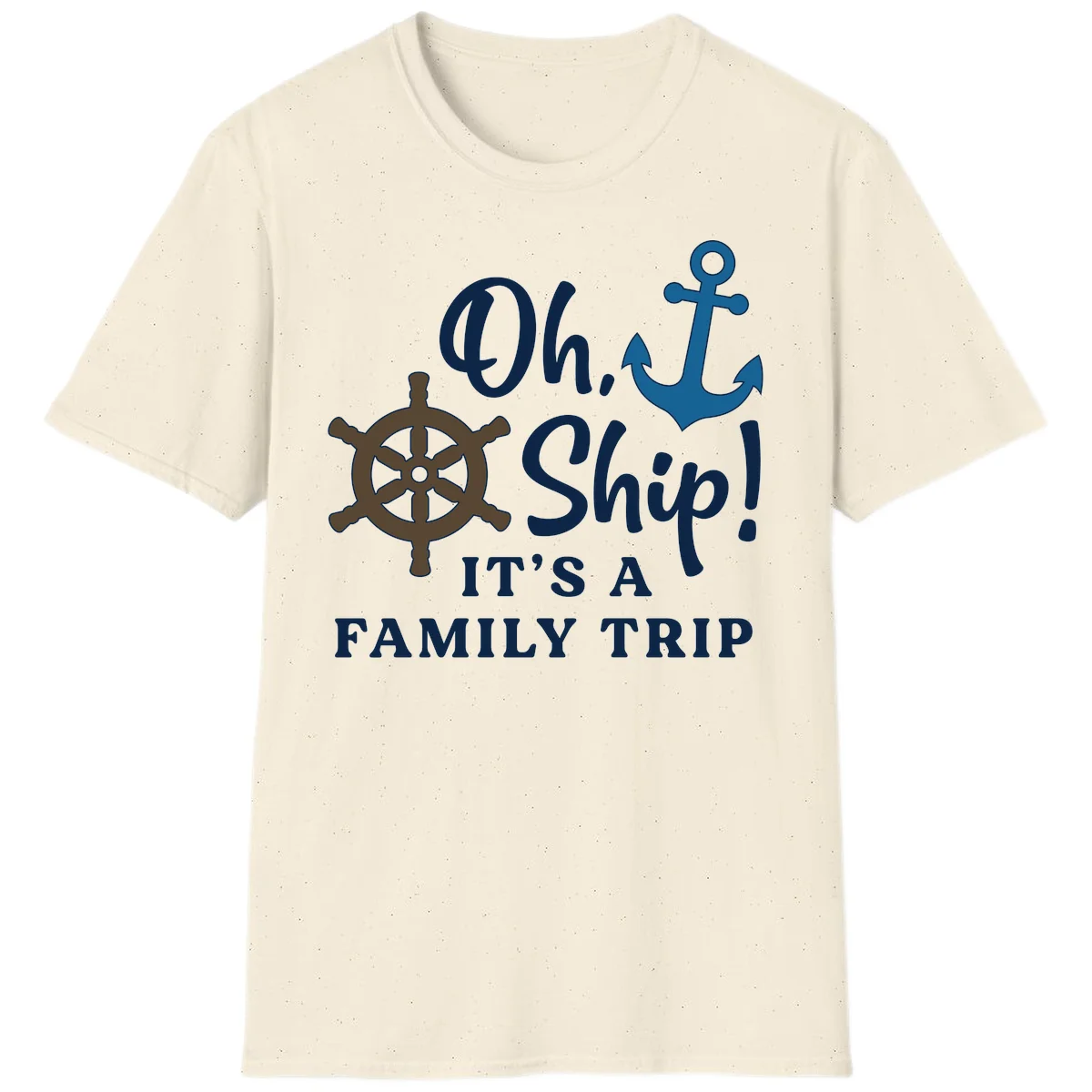 Oh Ship It's A Family Trip T-Shirt in Natural