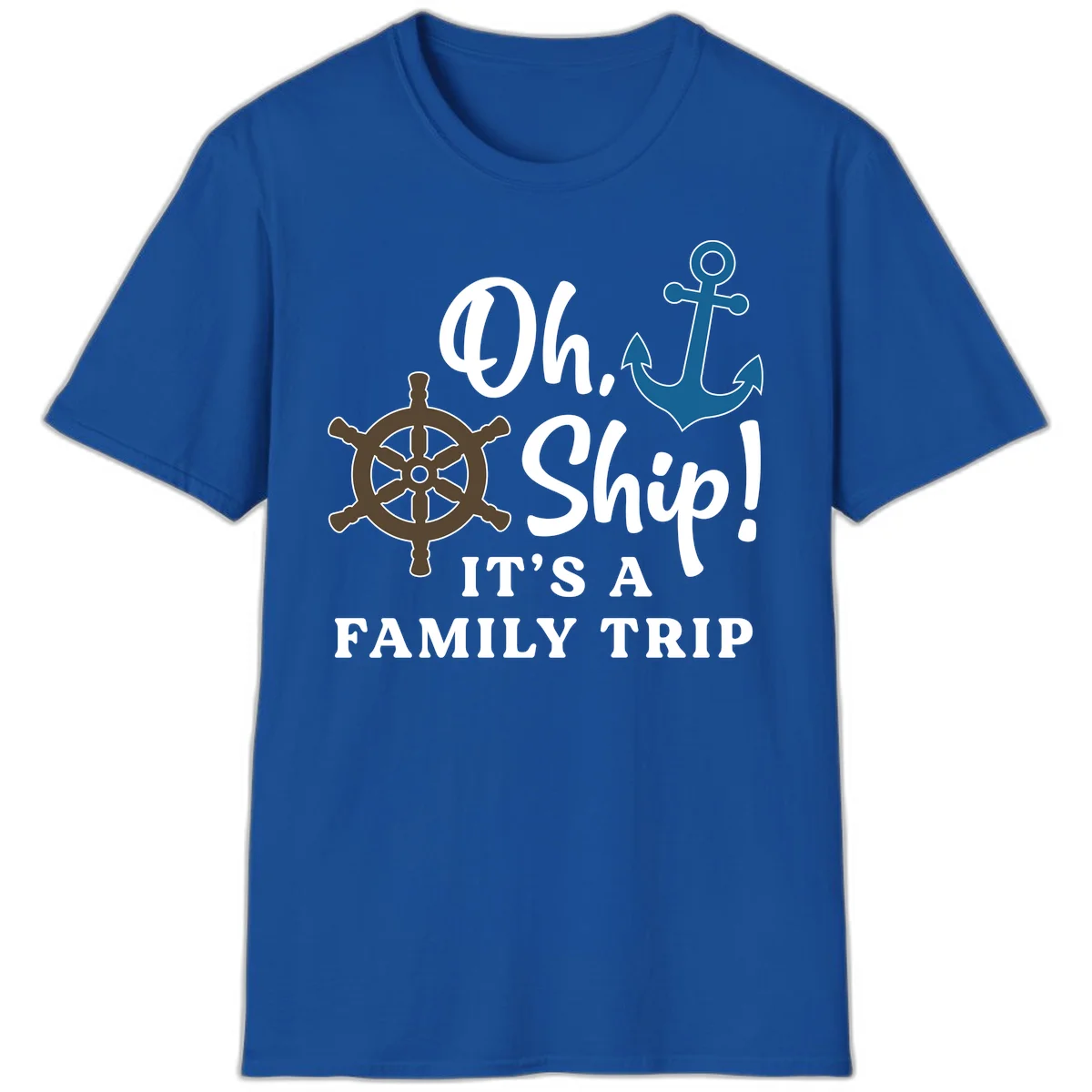 Oh Ship It's A Family Trip T-Shirt in Royal