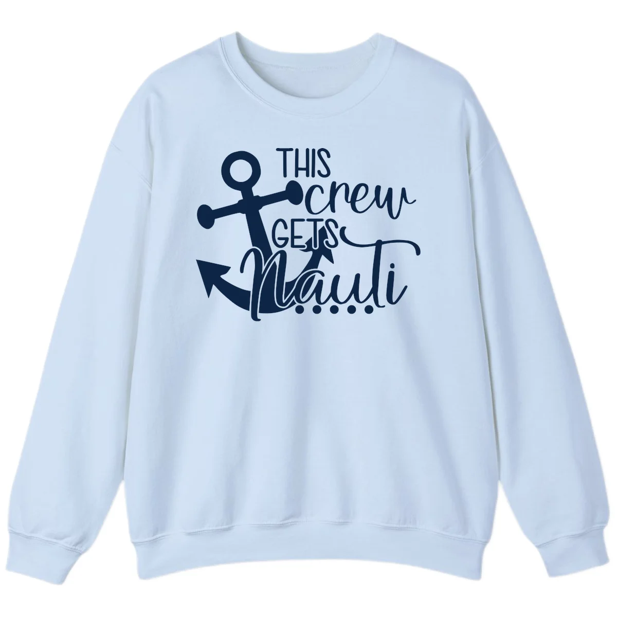 This Crew Gets Lit Anchor Design Sweatshirt in Light Blue