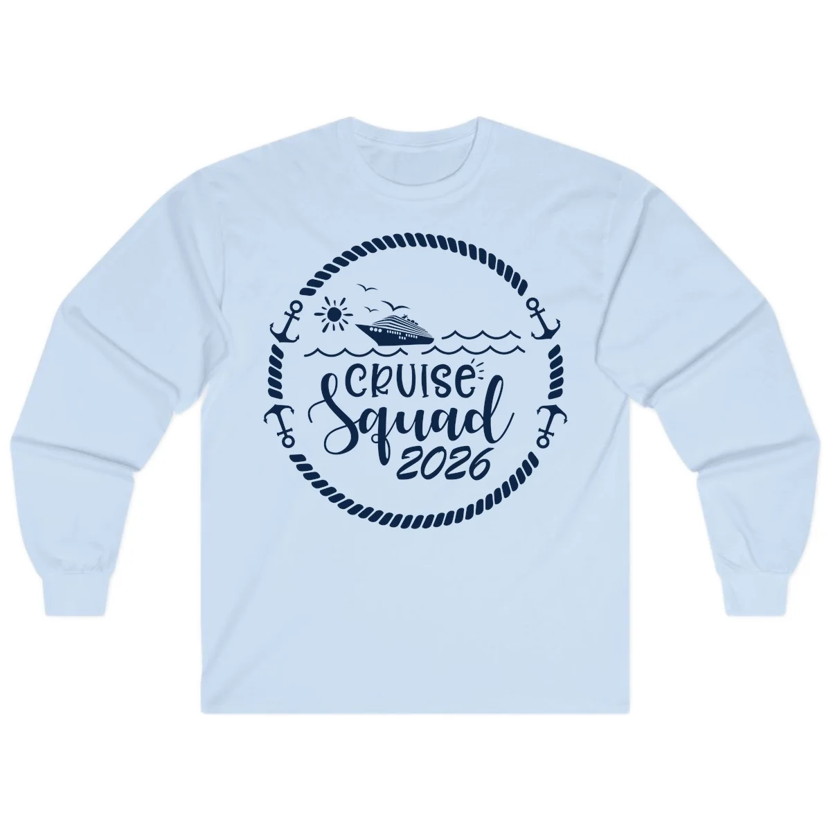 Cruise Squad 2026 Long Sleeve in Light Blue
