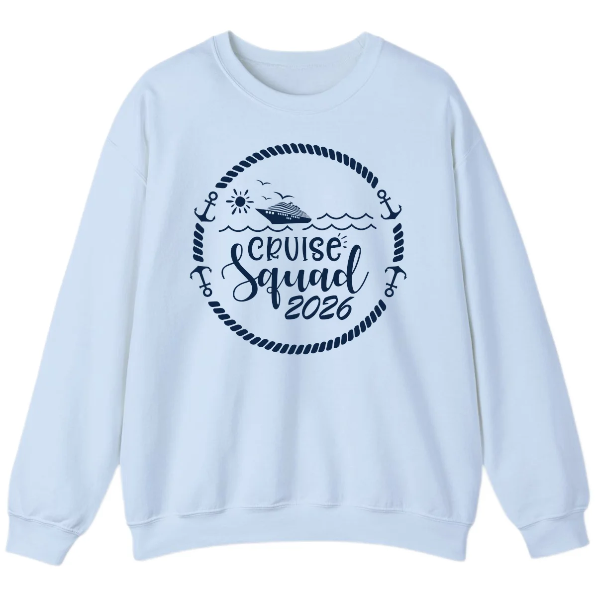 Cruise Squad 2026 Sweatshirt in Light Blue