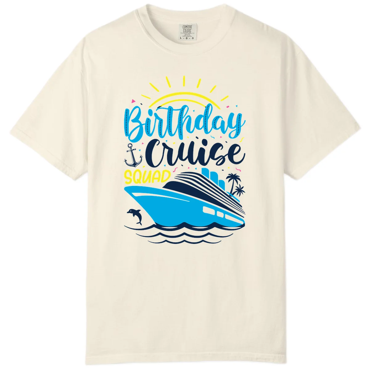 Birthday Cruise Squad Comfort Color T-Shirt in Ivory