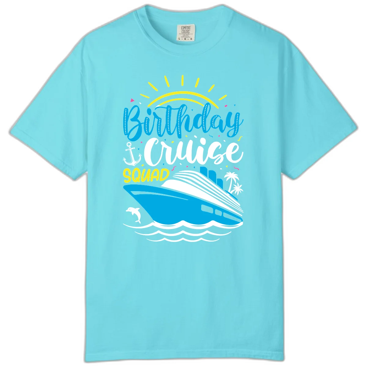 Birthday Cruise Squad Comfort Color T-Shirt in Lagoon Blue