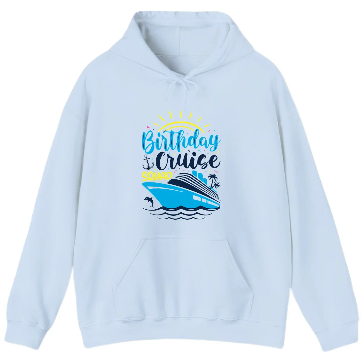 Birthday Cruise Squad Hoodie in Light Blue
