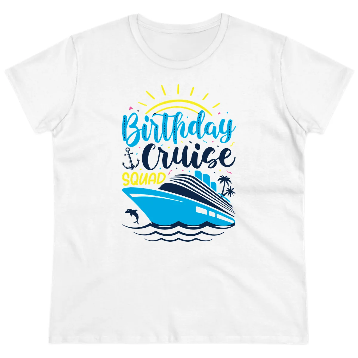 Birthday Cruise Squad Ladies Tee in White