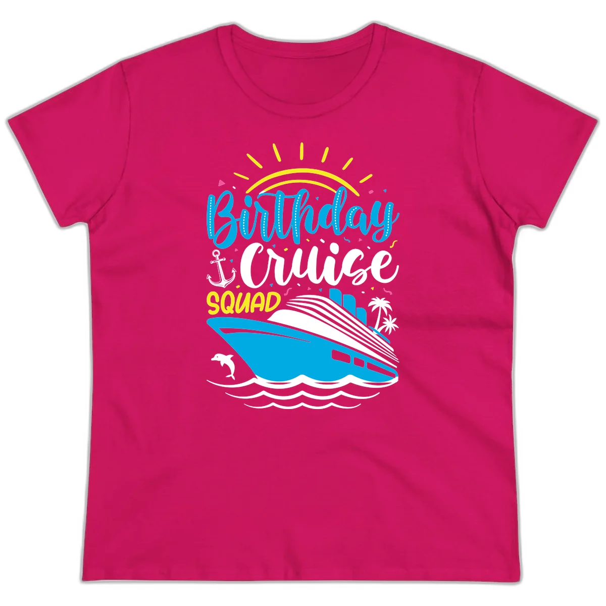 Birthday Cruise Squad Ladies Tee in Heliconia