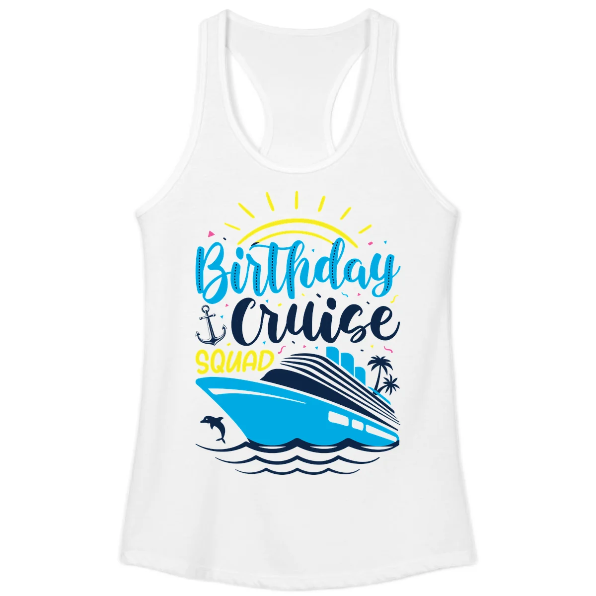Birthday Cruise Squad Ladies Tank in White