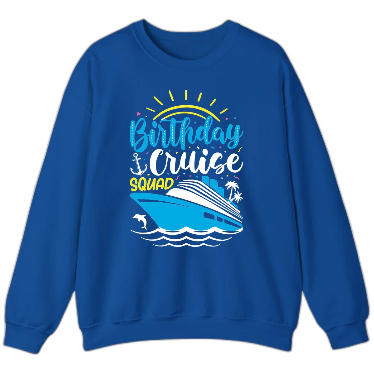 Birthday Cruise Squad Sweatshirt in Royal